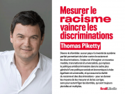 « Mesurer le racisme, vaincre les discriminations », Thomas Piketty