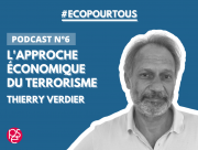 Podcast | L'approche économique du terrorisme | Thierry Verdier